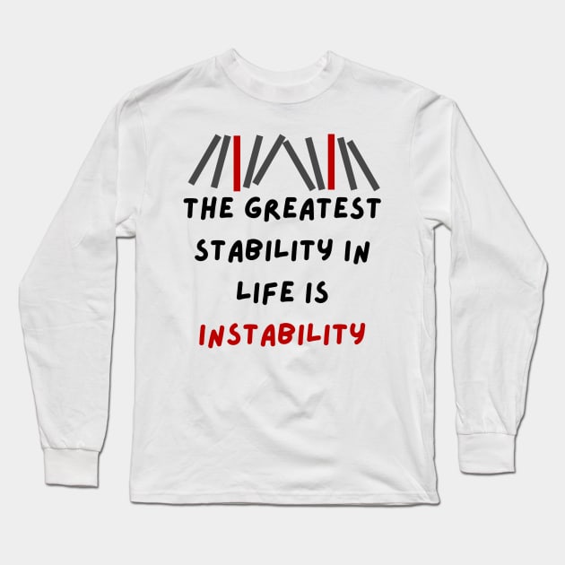 instability Long Sleeve T-Shirt by Eleganzmod